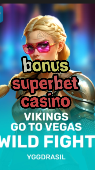 bonus superbet casino-fqqjrm9vrme7zzjgfjql.com